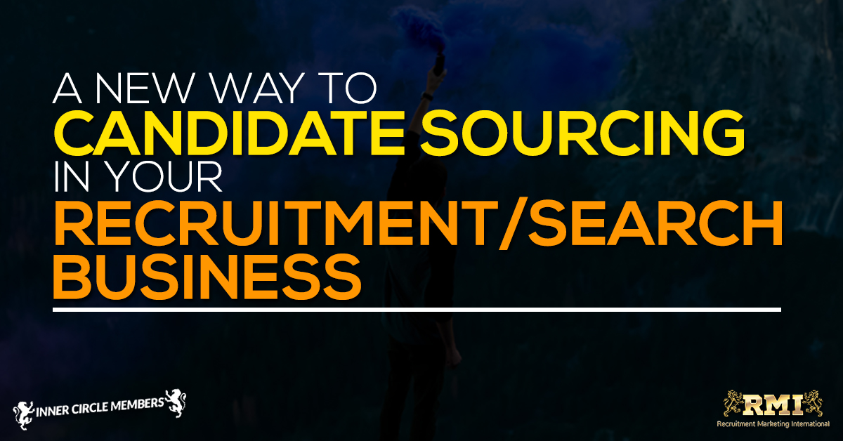 A New Way to Candidate Sourcing in your Recruitment/Search Business