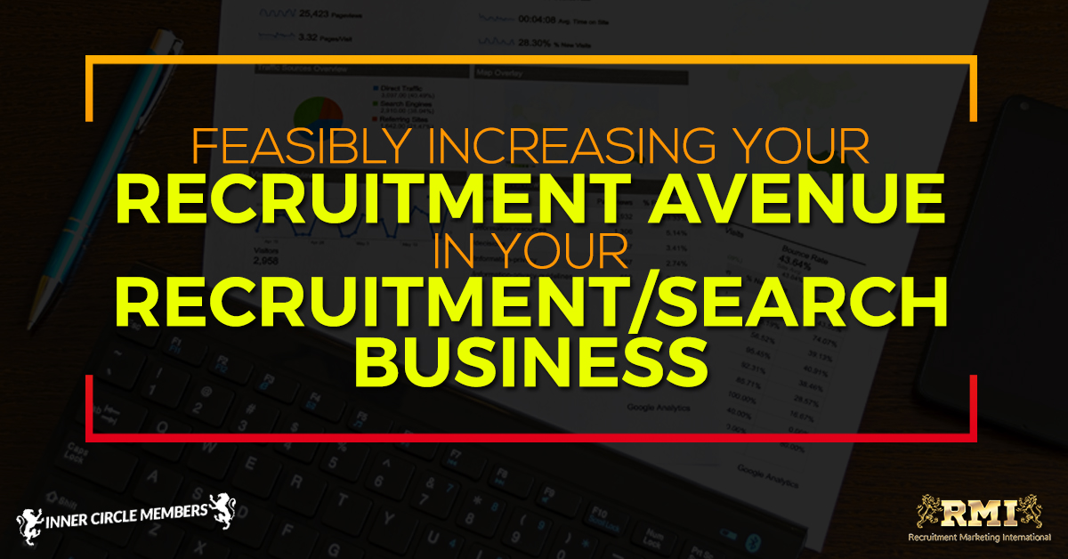 Feasibly Increasing Your Recruitment Revenue in your Recruitment / Search Business