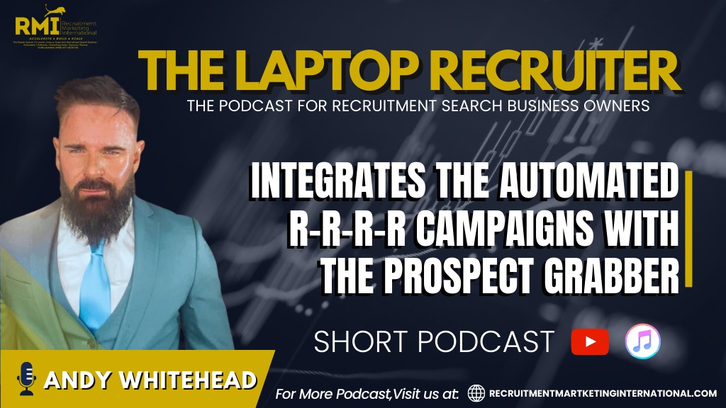 PODCAST 214 – INTEGRATES THE AUTOMATED R-R-R-R CAMPAIGNS WITH THE PROSPECT GRABBER