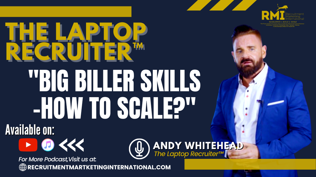 PODCAST 211 – BIG BILLER SKILLS- HOW TO SCALE