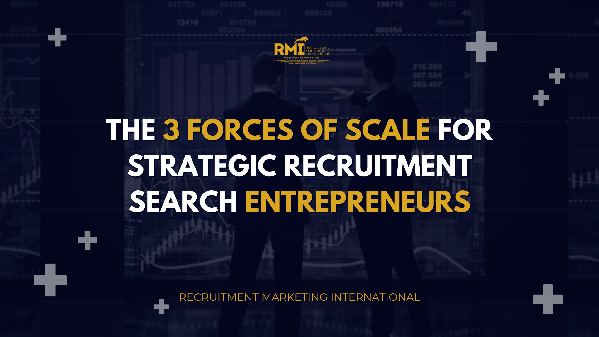 PODCAST 227 – THE 3 FORCES OF SCALE FOR STRATEGIC RECRUITMENT SEARCH ENTREPRENEURS