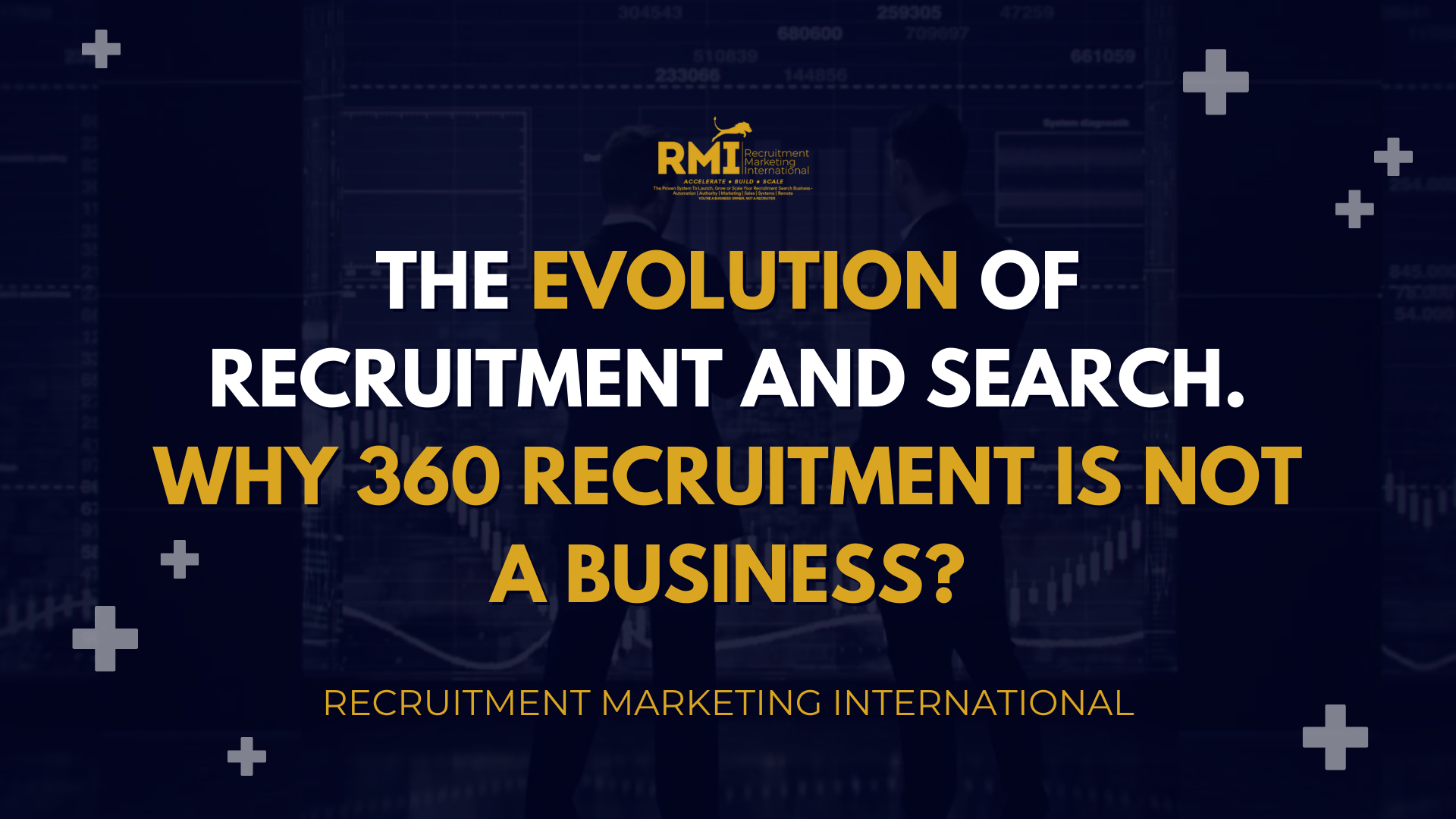 PODCAST 223 – THE EVOLUTION OF RECRUITMENT AND SEARCH – WHY 360 RECRUITMENT IS NOT A BUSINESS?