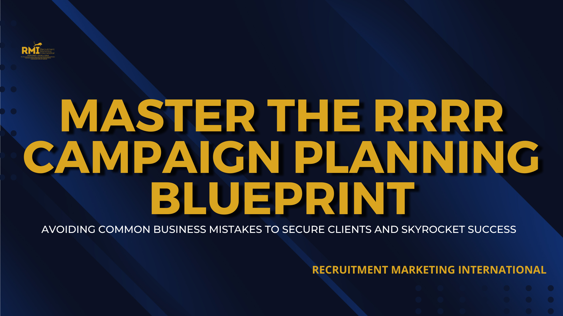PODCAST 231 – MASTER THE RRRR CAMPAIGN PLANNING BLUEPRINT: AVOIDING COMMON BUSINESS MISTAKES TO SECURE CLIENTS AND SKYROCKET SUCCESS